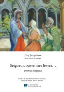 Seigneur, ouvre mes lèvres...